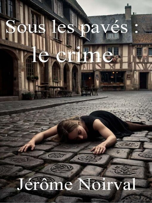 Title details for Sous les pavés by Jérôme Noirval - Available